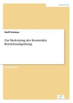 Paperback Zur Bedeutung des Konstrukts Betriebsaufspaltung [German] Book