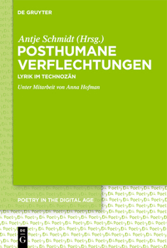 Hardcover Posthumane Verflechtungen: Lyrik Im Technozän [German] Book