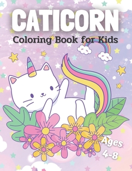 Paperback Caticorn Coloring Book For Kids Ages 4-8: Cat Coloring Cute 40 Cute Unique Designs Book