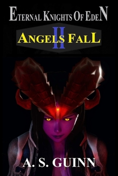 Paperback Eternal Knights of Eden II: Angels Fall Book