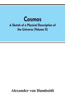 Paperback Cosmos: a sketch of a physical description of the universe (Volume II) Book