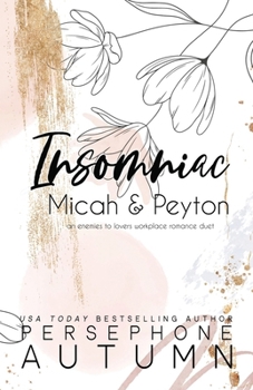 Paperback Insomniac - Micah & Peyton: An Enemies to Lovers, Workplace Romance Duet Book
