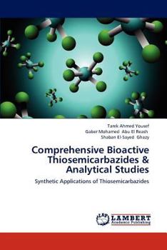 Paperback Comprehensive Bioactive Thiosemicarbazides & Analytical Studies Book