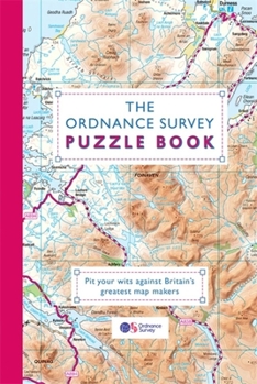 Paperback The Ordnance Survey Puzzle Book: Pit Your Wits Against Britain's Greatest Map Makers Book
