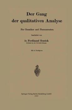 Paperback Der Gang Der Qualitativen Analyse: Für Chemiker Und Pharmazeuten [German] Book