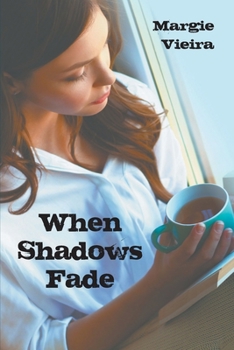 Paperback When Shadows Fade Book