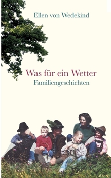 Paperback Was für ein Wetter: Familiengeschichten [German] Book