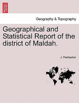 Paperback Geographical and Statistical Report of the district of Maldah. Book