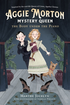 Hardcover Aggie Morton, Mystery Queen: The Body Under the Piano Book