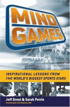 Paperback Mind Games: Inspirational Lessons from the World's Biggest Sports Stars Book