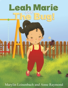 Paperback Leah Marie and the Bug! Book