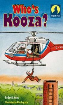 Wolf Hill: Who's Kooza? Level 4 - Book  of the Wolf Hill