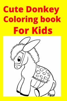 Cute Donkey Coloring book For Kids