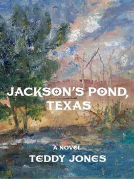 Paperback Jackson's Pond, Texas Book