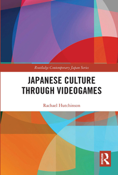 Paperback Japanese Culture Through Videogames Book