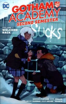 Paperback Gotham Academy: Second Semester Vol. 1: Welcome Back Book
