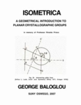 Paperback Isometrica: A Geometrical Introduction to Planar Crystallographic Groups Book