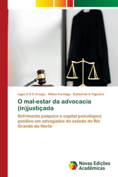 Paperback O mal-estar da advocacia (in)justiçada [Portuguese] Book