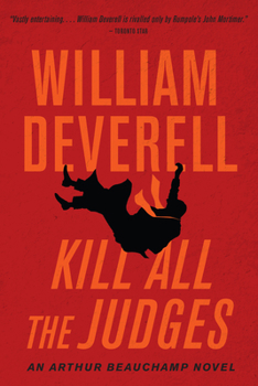 Kill All the Judges - Book #3 of the Arthur Beauchamp