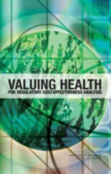 Hardcover Valuing Health: For Regulatory Cost-Effectiveness Analysis Book