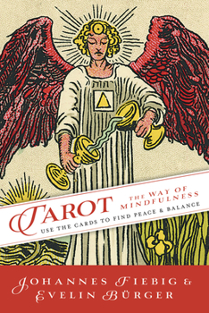 Paperback Tarot: The Way of Mindfulness: Use the Cards to Find Peace & Balance Book