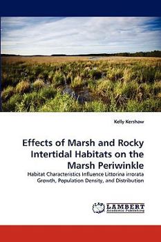 Paperback Effects of Marsh and Rocky Intertidal Habitats on the Marsh Periwinkle Book