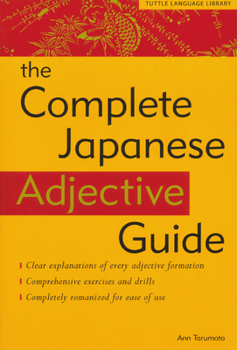 Paperback The Complete Japanese Adjective Guide Book