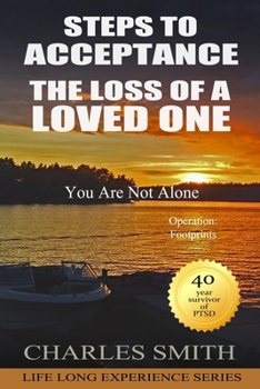 Paperback Steps to Acceptance - The Loss of a Loved One: Operation: Footprints Book