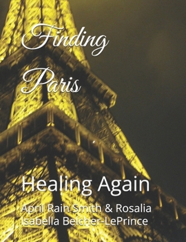 Paperback Finding Paris: Healing Again Book