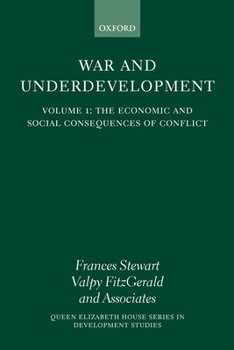 Paperback War and Underdevelopment: Volume 1: The Economic and Social Consequences of Conflict Book