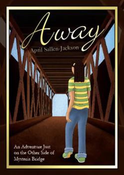 Paperback Away: An Adventure Just on the Other Side of Mysteria Bridge Book