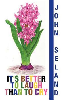 Paperback It's Better to Laugh Than to Cry Book