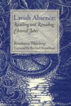 Paperback Lavish Absence: Recalling and Rereading Edmond Jabès Book