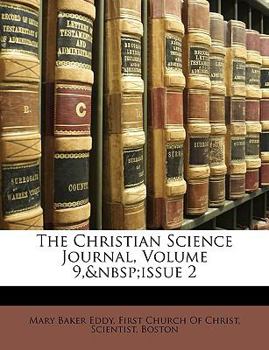 Paperback The Christian Science Journal, Volume 9, Issue 2 Book