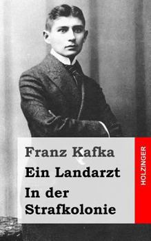 Paperback Ein Landarzt / In der Strafkolonie [German] Book