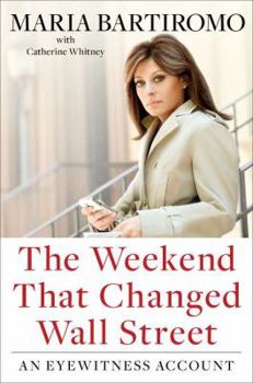 Hardcover The Weekend That Changed Wall Street: An Eyewitness Account Book