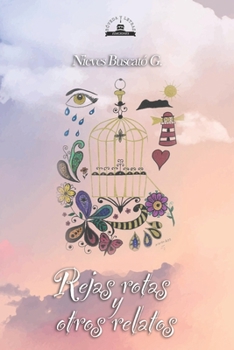 Paperback Rejas Rotas y otros relatos [Spanish] Book