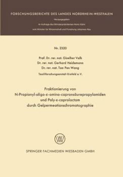 Paperback Fraktionierung Von N-Propionyl-Oligo-&#949;-Aminocapronsäurepropylamiden Und Poly-&#949;-Caprolactam Durch Gelpermeationschromatographie [German] Book