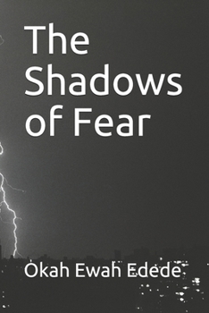 The Shadows of Fear