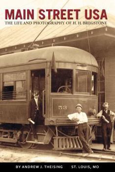 Main Street USA: The Life and Photography of H. H. Bregstone