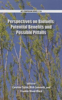 Hardcover Perspectives on Biofuels: Potential Benefits and Possible Pitfalls Book