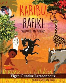 Paperback Karibu Rafiki: Welcome, My Friend Book