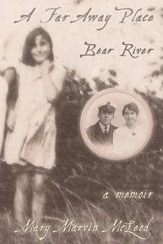 Paperback A Far Away Place, Bear River Book