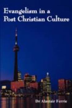 Paperback Evangelism in a Post Christian Culture Book