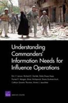 Paperback Understanding Commanders' Information Needs for Influence Operations Book