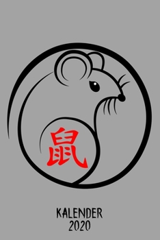 Kalender 2020: Terminkalender Jahr Der Ratte Als Geschenk Für Sternzeichen Ratte Fan Jahreskalender 2020 A5 1 Woche 2 Seiten / 6X9 Zoll 120 Seiten / ... 2020 Klein Zum Neujahrsfest (German Edition)