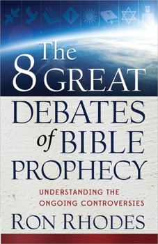 Paperback The 8 Great Debates of Bible Prophecy Book
