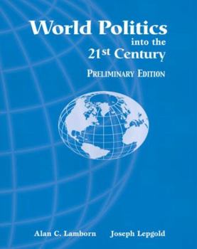 Paperback World Politics Into the 21st Century, Preliminary Edition Book