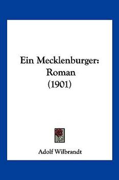 Paperback Ein Mecklenburger: Roman (1901) [German] Book