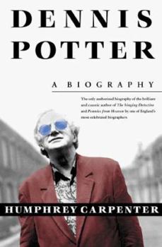 Hardcover Dennis Potter: A Biography Book